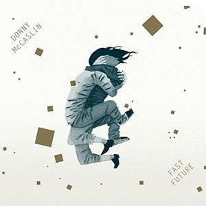 Fast Future , Donny McCaslin