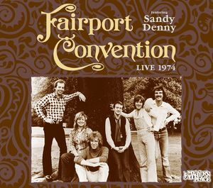 Live 1974 [Import] , Fairport Convention