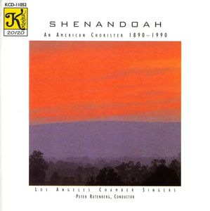 Shenandoah An American Chorister , Los Angeles Chamber Singers