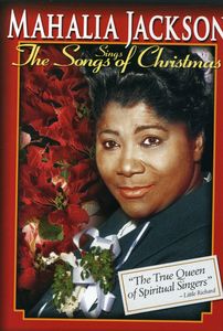 Mahalia Jackson Sings the Songs of Christmas , Mahalia Jackson