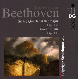 String Quartet in B Flat Major Op. 130 , Leipziger Streichquartett