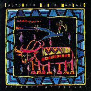Journey of Dreams , Ladysmith Black Mambazo
