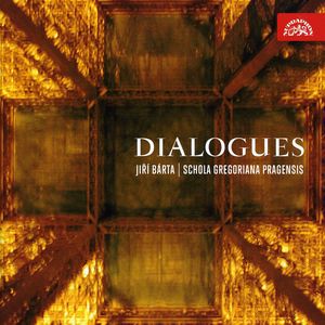 Dialogues , Schola Gregoriana Pragensis