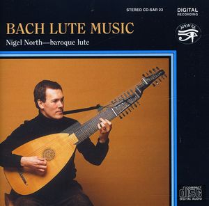 Bach Lute Music , Nigel North