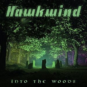 Into The Woods , Hawkwind