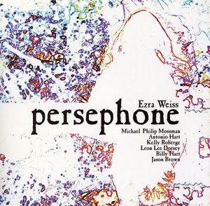 Persephone , Ezra Weiss
