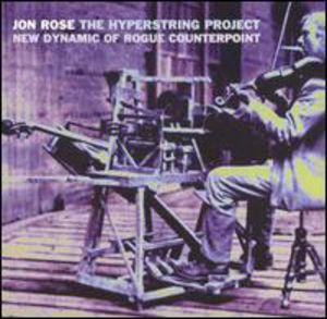 Hyperstring Project , Jon Rose