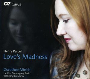 Purcell: Love's Madness , Dorothee Mields