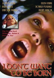 I Don't Want to Be Born , Joan Collins