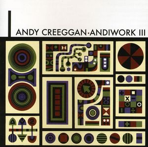 Andiwork III , Andy Creeggan
