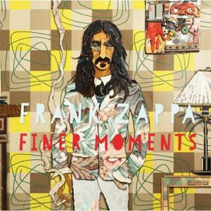Finer Moments , Frank Zappa