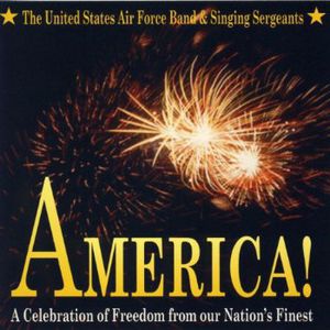 America , U.S. Air Force Band & Singing Sergeants