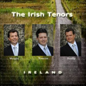 Ireland , Irish Tenors