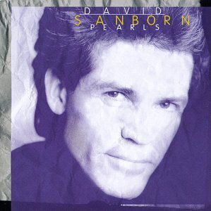 Pearls , David Sanborn