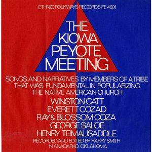 Kiowa Peyote Meeting / Various