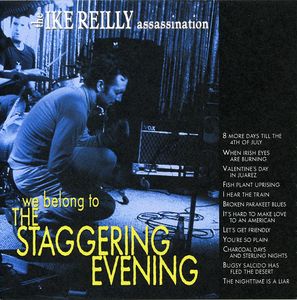 We Belong to the Staggering Evening , Ike Reilly