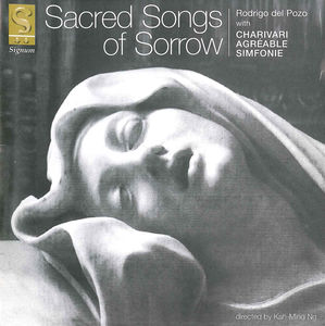 Sacred Songs of Sorrow , Charivari Agr able