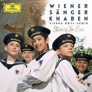 Strauss for Ever , The Vienna Boys Choir