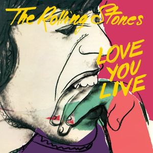 Love You Live , The Rolling Stones