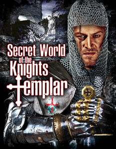 Secret World of the Knights Templar