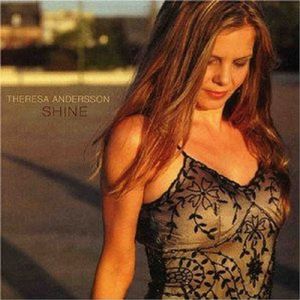 Shine , Theresa Andersson
