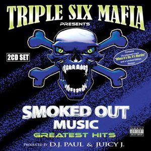 Smoked Out Music's Greatest Hits [Explicit Content] , Three 6 Mafia
