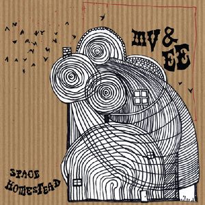 Space Homestead , MV & EE