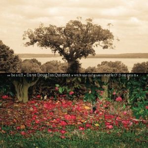 Be Still , Dave Douglas