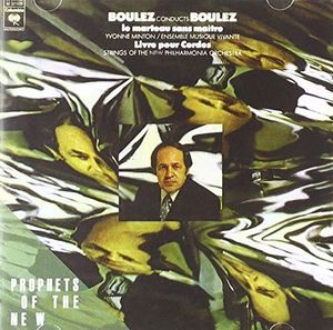 Boulez: Le Marteau Sans Maitre , Pierre Boulez