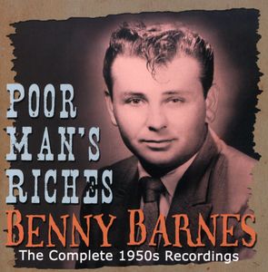 Poor Man's Riches the Complete 1950s Recordings , Benny Barnes