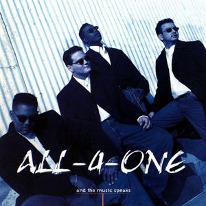 And the Music Speaks , All-4-One