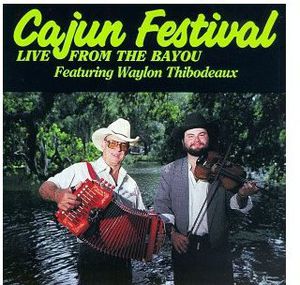 Cajun Festival , Waylon Thibodeaux