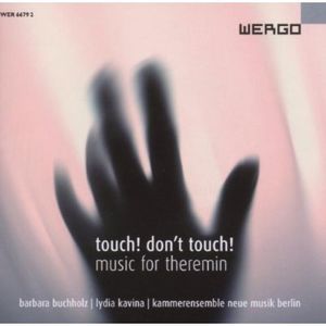 Touch Don't Touch - Music for Theremin , Lydia Kavina