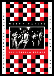 Muddy Waters and the Rolling Stones: Live at Checkerboard Lounge: Chicago 1981 , Muddy Waters
