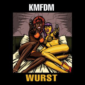 Wurst , KMFDM