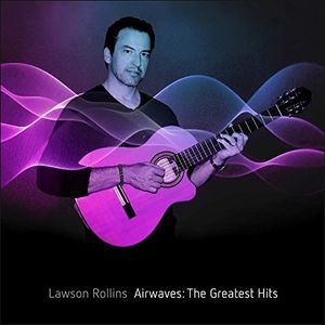 Airwaves: The Greatest Hits , Lawson Rollins