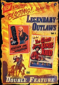 Legendary Outlaws Double Feature: Volume 1: The Great Jesse James Raid / Renegade Girl , Willard Parker