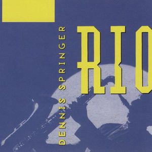 Rio , Dennis Springer