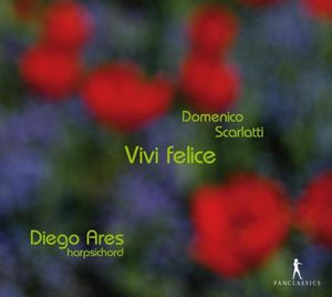 Vivi Felice - Cembalosonaten , Diego Ares