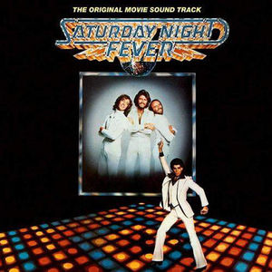 Saturday Night Fever (Original Motion Picture Soundtrack) , Various Artists