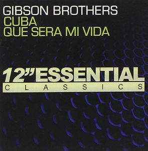 Cuba: Que Sera Mi Vida , The Gibson Brothers