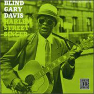 Harlem Street Singer , Blind Gary Davis