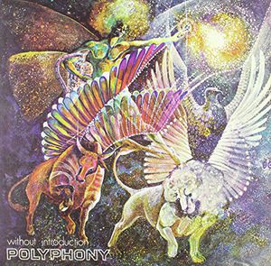 Without Introduction , Polyphony