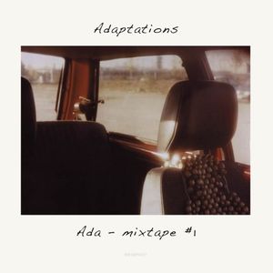 Adaptations: Mixtape #1 , Ada