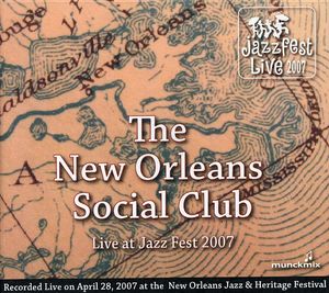 Jazz Fest 2007 , The New Orleans Social Club