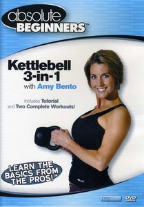 Absolute Beginners: Kettlebell 3-In-1 With Amy Bento , Amy Bento