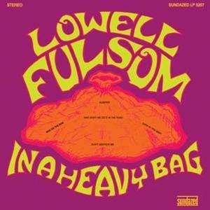 In a Heavy Bag , Lowell Fulsom