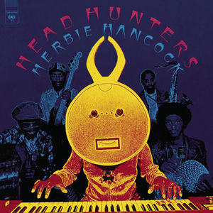 Headhunters (remastered) , Herbie Hancock