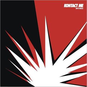 Kontact Me Remixes , Boys Noize