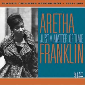 Just a Matter of Time: Classic Columbia Recordings [Import] , Aretha Franklin